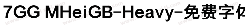 7GG MHeiGB-Heavy字体转换